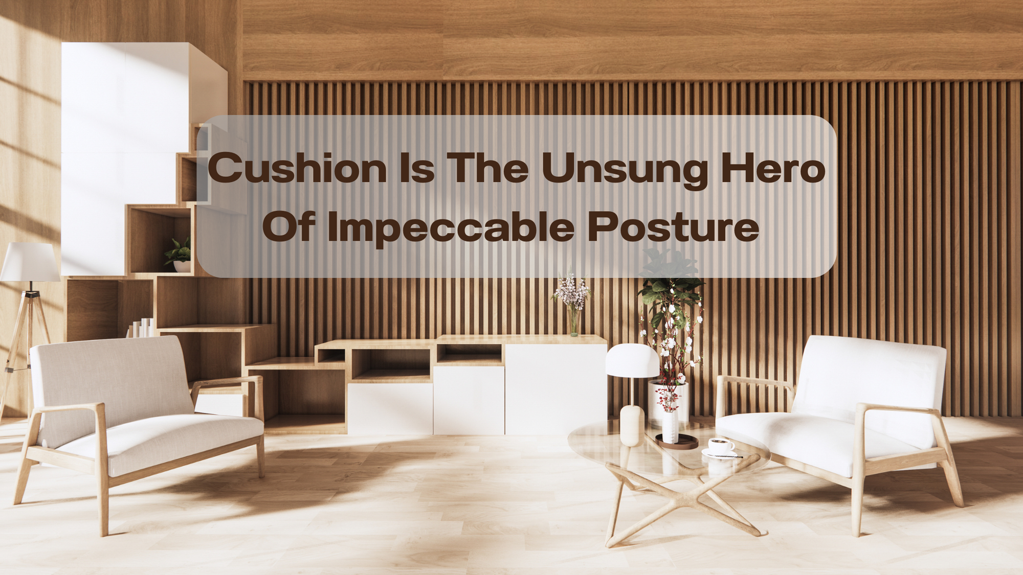 The Importance of Ergonomics: How Cushions Impact Posture
