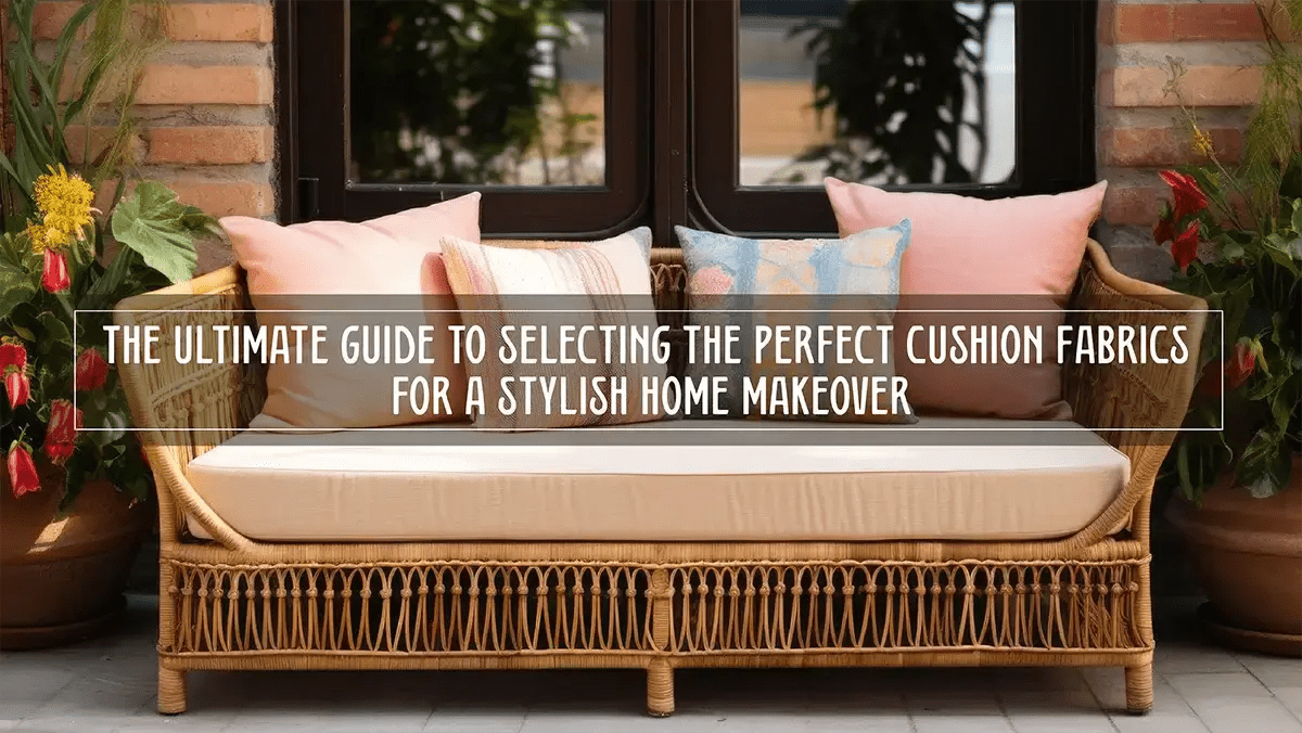 Elevate-Your-Home-Decor-with-the-Best-Cushion-Fabrics-A-Simple-Guide | ZIPCushions