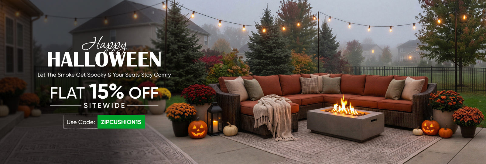 ZIPCushions Halloween sale: cozy outdoor sectional with cushions around a fire pit on a foggy patio. Flat 15% off, code ZIPCUSHION15