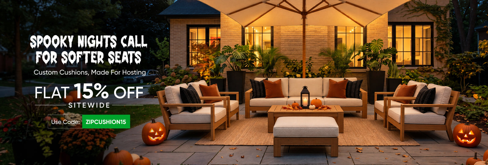 Cream patio cushions with jack-o’-lanterns at dusk; Flat 15% off custom cushions, code ZIPCUSHION15