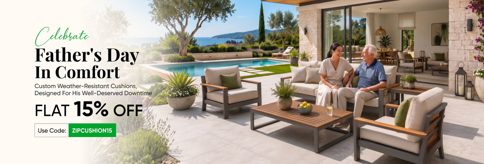 ZIPCushions Father’s Day banner with outdoor seating, poolside setting, and 15% off custom weather-resistant cushions.