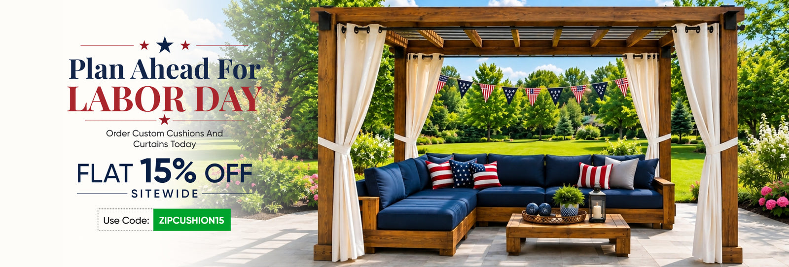 Outdoor sectional sofa under a wooden pergola with white curtains, set in a lush green backyard. Prominent promotional text on the left reads 'Plan Ahead For LABOR DAY' and 'FLAT 15% OFF SITEWIDE' with a green 'Use Code ZIPCUSHIONS' button.