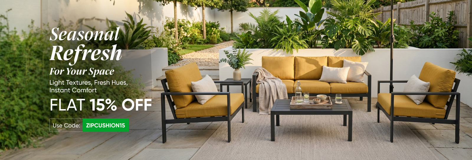 ZIPCushions Home Page Banner for outdoor cushions, asking for a seasonal refresh, outdoor garden sitting setup - desktop